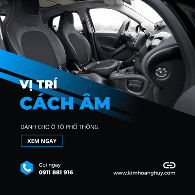 Top 7 vị trí được ưu tiên cách âm chống ồn trên ô tô 2024