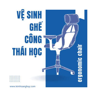 Ghế công thái học là gì? Cách vệ sinh ghế công thái học hiệu quả